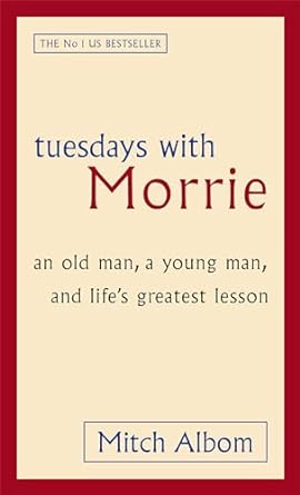 Tuesday with Morrie - Mitch Albom